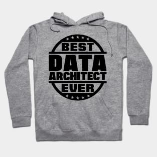 Best Data Architect Ever Hoodie